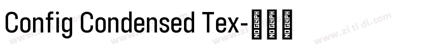 Config Condensed Tex字体转换